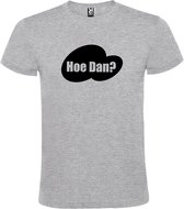 Grijs t-shirt met tekst 'Hoe Dan?'  print Zwart size XS