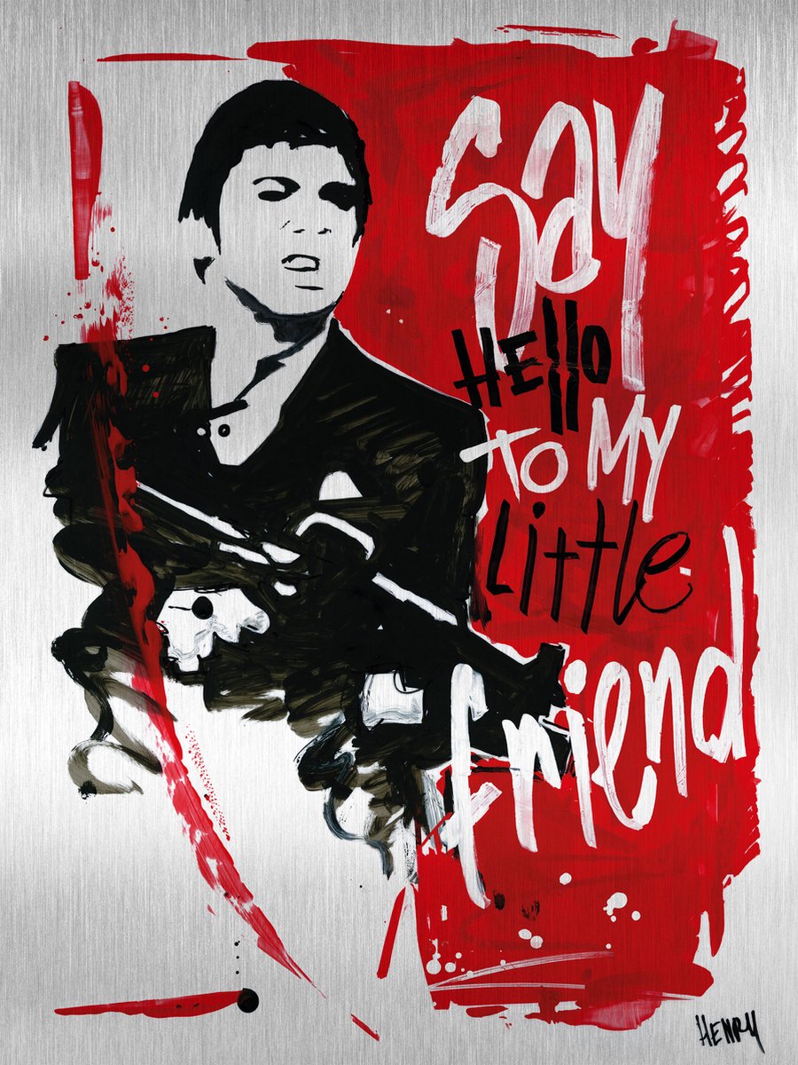 AL PACINO * SAY HELLO TO MY LITTLE FRIEND * - uniek sign painted kunstwerk op geborsteld aluminium 60 x 80 cm