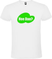 Wit t-shirt met tekst 'Hoe Dan?'  print Neon Groen  size S