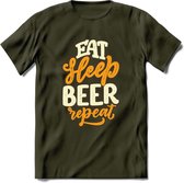 Eat Sleep Beer Repeat T-Shirt | Bier Kleding | Feest | Drank | Grappig Verjaardag Cadeau | - Leger Groen - XXL