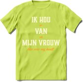 Ik Hou Van Mijn Vrouw T-Shirt | Bier Kleding | Feest | Drank | Grappig Verjaardag Cadeau | - Groen - 3XL
