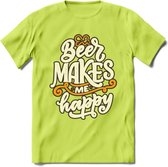 Beer Makes Me Happy T-Shirt | Bier Kleding | Feest | Drank | Grappig Verjaardag Cadeau | - Groen - S