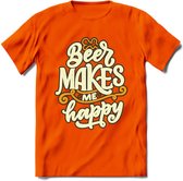 Beer Makes Me Happy T-Shirt | Bier Kleding | Feest | Drank | Grappig Verjaardag Cadeau | - Oranje - L