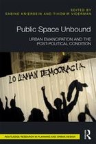 Routledge Research in Planning and Urban Design - Public Space Unbound