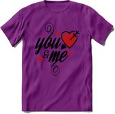 You And Me Valentijn T-Shirt | Grappig Valentijnsdag Cadeautje voor Hem en Haar | Dames - Heren - Unisex | Kleding Cadeau | - Paars - S