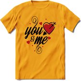 You And Me Valentijn T-Shirt | Grappig Valentijnsdag Cadeautje voor Hem en Haar | Dames - Heren - Unisex | Kleding Cadeau | - Geel - XXL
