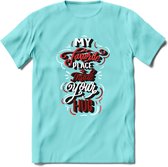 My Favorite Place Is You - Valentijn T-Shirt | Grappig Valentijnsdag Cadeautje voor Hem en Haar | Dames - Heren - Unisex | Kleding Cadeau | - Licht Blauw - S