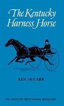 Kentucky Bicentennial Bookshelf - The Kentucky Harness Horse
