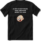 Ja het is echt waar T-Shirt | Grappig Abraham 50 Jaar Verjaardag Kleding Cadeau | Dames – Heren - Zwart - M