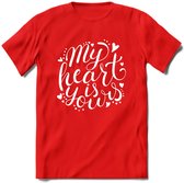 My Heart Is Yours - Valentijn T-Shirt | Grappig Valentijnsdag Cadeautje voor Hem en Haar | Dames - Heren - Unisex | Kleding Cadeau | - Rood - L