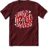 My Heart Is Yours - Valentijn T-Shirt | Grappig Valentijnsdag Cadeautje voor Hem en Haar | Dames - Heren - Unisex | Kleding Cadeau | - Burgundy - S