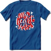 My Heart Is Yours - Valentijn T-Shirt | Grappig Valentijnsdag Cadeautje voor Hem en Haar | Dames - Heren - Unisex | Kleding Cadeau | - Donker Blauw - M