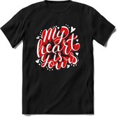 My Heart Is Yours - Valentijn T-Shirt | Grappig Valentijnsdag Cadeautje voor Hem en Haar | Dames - Heren - Unisex | Kleding Cadeau | - Zwart - L