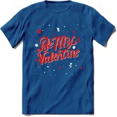 Be My Valentine - Valentijn T-Shirt | Grappig Valentijnsdag Cadeautje voor Hem en Haar | Dames - Heren - Unisex | Kleding Cadeau | - Donker Blauw - 3XL