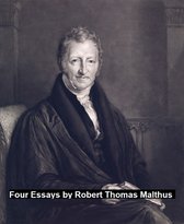 Robert Thomas Malthus: 4 Essays