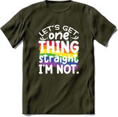 Lets Get Things Straight | Pride T-Shirt | Grappig LHBTIQ+ / LGBTQ / Gay / Homo / Lesbi Cadeau Shirt | Dames - Heren - Unisex | Tshirt Kleding Kado | - Leger Groen - L