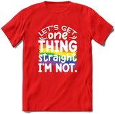 Lets Get Things Straight | Pride T-Shirt | Grappig LHBTIQ+ / LGBTQ / Gay / Homo / Lesbi Cadeau Shirt | Dames - Heren - Unisex | Tshirt Kleding Kado | - Rood - XXL
