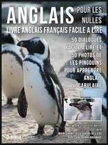 Foreign Language Learning Guides - Anglais Pour Les Nulles - Livre Anglais Français Facile A Lire