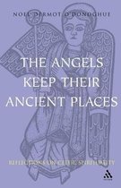 Angels Keep Their Ancient Places