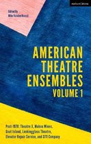 American Theatre Ensembles Volume 1: Post-1970