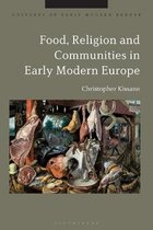 Cultures of Early Modern Europe- Food, Religion and Communities in Early Modern Europe