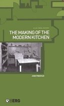 The Making of the Modern Kitchen