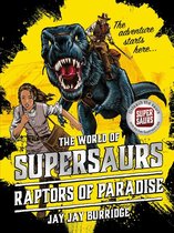 Supersaurs 1 - Supersaurs 1: Raptors of Paradise