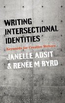 Writing Intersectional Identities Keywords for Creative Writers