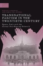 A Modern History of Politics and Violence- Transnational Fascism in the Twentieth Century