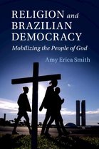 Cambridge Studies in Social Theory, Religion and Politics - Religion and Brazilian Democracy