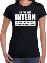 I'm the best intern - always right t-shirt zwart dames - Cadeau verjaardag stagiaire - kado stagiaire XL