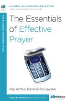 40-Minute Bible Studies - The Essentials of Effective Prayer