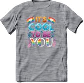 Its Cool To Be You | Pride T-Shirt | Grappig LHBTIQ+ / LGBTQ / Gay / Homo / Lesbi Cadeau Shirt | Dames - Heren - Unisex | Tshirt Kleding Kado | - Donker Grijs - Gemaleerd - M