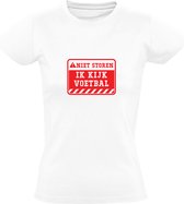 Ik kijk voetbal | Dames T-shirt | Rood | Wit | Niet Storen | Waarschuwingsbord | TV voor sport