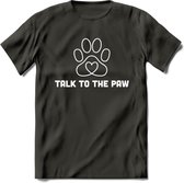 Talk To The Paw - Katten T-Shirt Kleding Cadeau | Dames - Heren - Unisex | Kat / Dieren shirt | Grappig Verjaardag kado | Tshirt Met Print | - Donker Grijs - XXL