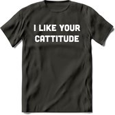 I Like You Cattitude - Katten T-Shirt Kleding Cadeau | Dames - Heren - Unisex | Kat / Dieren shirt | Grappig Verjaardag kado | Tshirt Met Print | - Donker Grijs - XL