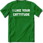 I Like You Cattitude - Katten T-Shirt Kleding Cadeau | Dames - Heren - Unisex | Kat / Dieren shirt | Grappig Verjaardag kado | Tshirt Met Print | - Donker Groen - S