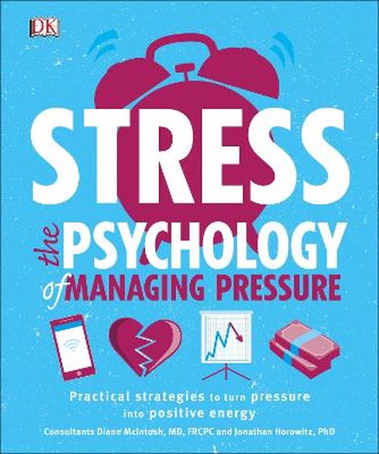 Stress The Psychology of Managing Pressure - cover