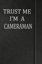 Trust Me I'm a Cameraman