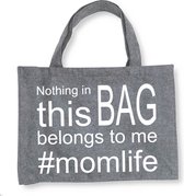Nothing in this bag belongs to me # Momlife - Licht Grijze Vilten Tas A3 - Vilten Shopper - Licht Grijze Vilten Tas Met Hengsels A3 Formaat
