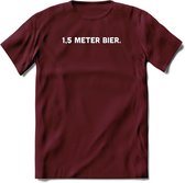 1.5 meter Bier T-Shirt | Unisex Kleding | Dames - Heren Feest shirt | Drank | Grappig Verjaardag Cadeau tekst | - Burgundy - XL