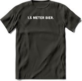 1.5 meter Bier T-Shirt | Unisex Kleding | Dames - Heren Feest shirt | Drank | Grappig Verjaardag Cadeau tekst | - Donker Grijs - S