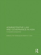 Routledge Law in Asia - Administrative Law and Governance in Asia