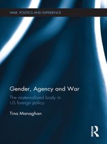 Gender, Agency and  War
