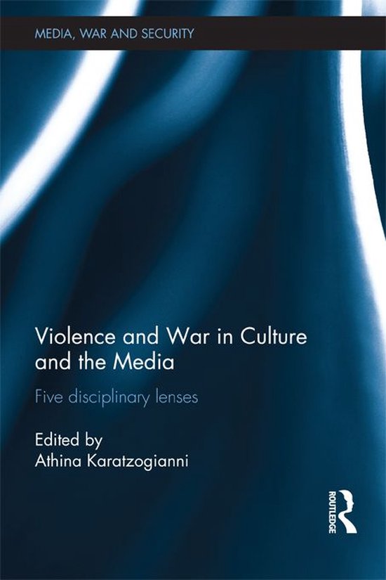Violence and War in Culture and the Media - cover