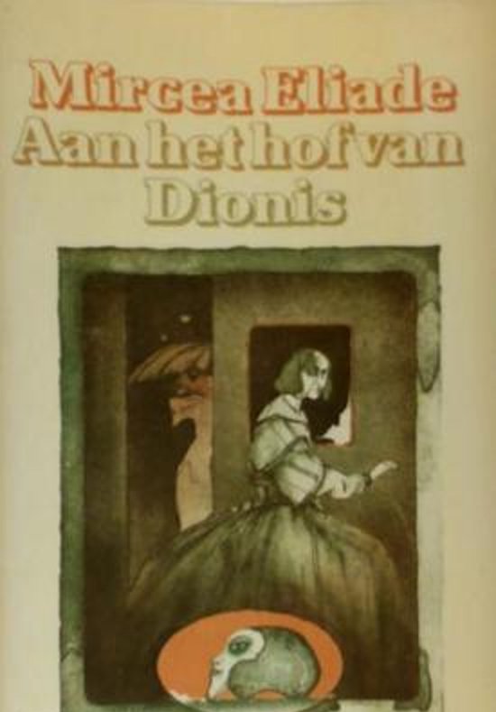 Eliade - Aan het hof van dionis