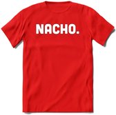 Nacho - Snack T-Shirt | Grappig Verjaardag Kleding Cadeau | Eten En Snoep Shirt | Dames - Heren - Unisex Tshirt | - Rood - XL