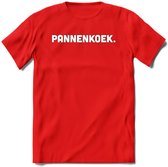 Pannenkoek - Snack T-Shirt | Grappig Verjaardag Kleding Cadeau | Eten En Snoep Shirt | Dames - Heren - Unisex Tshirt | - Rood - M
