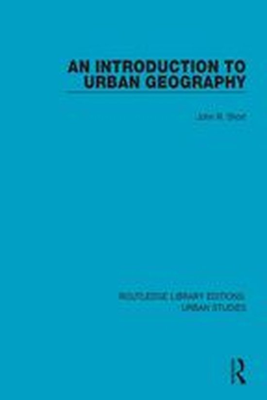 Routledge Library Editions Urban Studies An Introduction to Urban
