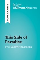 BrightSummaries.com - This Side of Paradise by F. Scott Fitzgerald (Book Analysis)